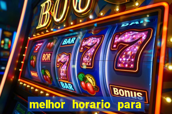 melhor horario para jogar spicy bet